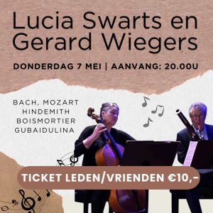 Ticket leden/vrienden Cello & fagot concert op 7 mei 2026 van Lucia Swarts & Gerard Wiegers