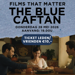 Tickets leden/vrienden film The Blue Caftan – Films that matter – 28 mei 2026